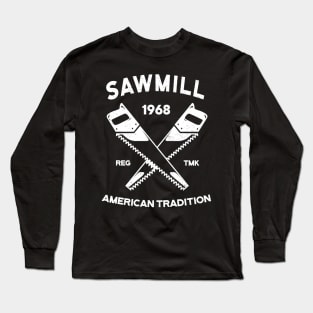 Sawmill Saws Long Sleeve T-Shirt